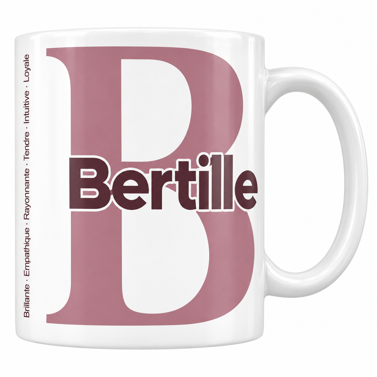 Mug blanc céramique 330 ml prénom Bertille : grande initiale B, prénom Bertille en lettres bold et six qualités verticales sur le côté