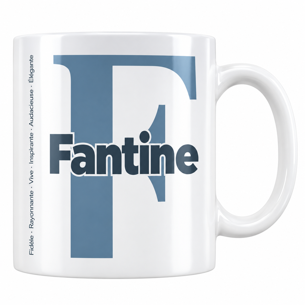 Mug blanc céramique 330 ml prénom Fantine : grande initiale F, prénom Fantine en lettres bold et six qualités verticales sur le côté