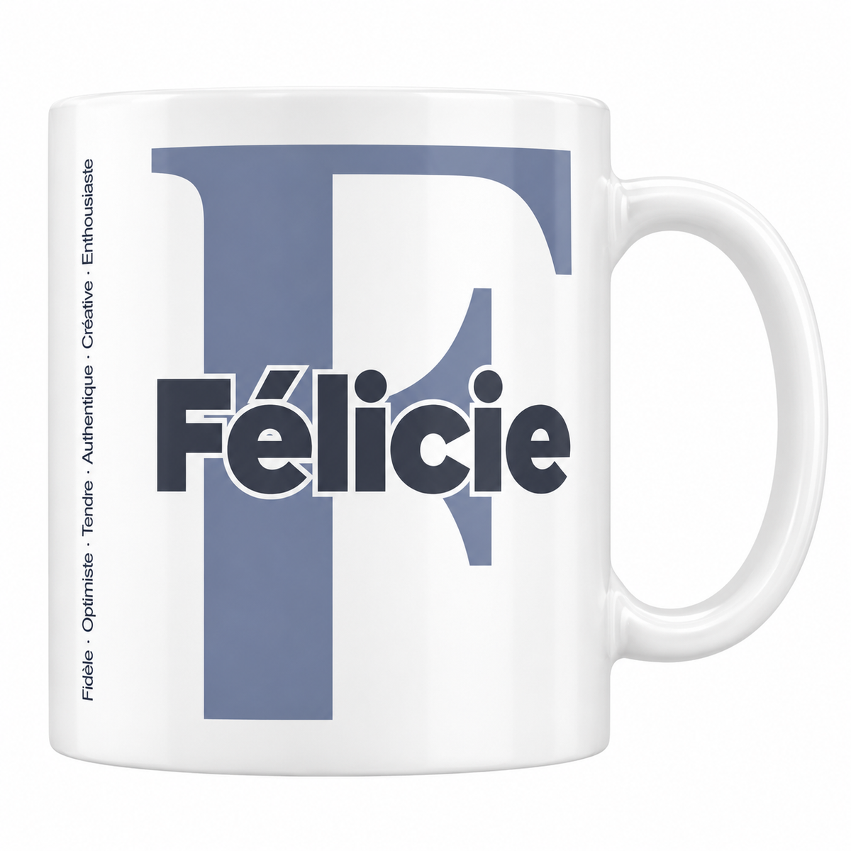 Mug blanc céramique 330 ml prénom Félicie : grande initiale F, prénom Félicie en lettres bold et six qualités verticales sur le côté