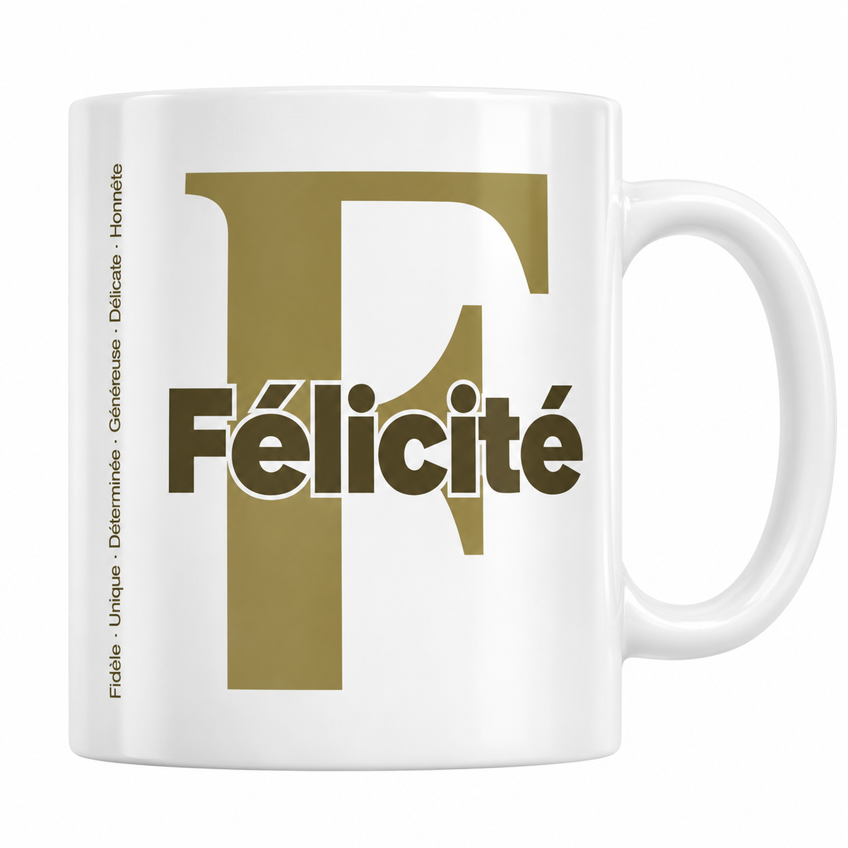 Mug blanc céramique 330 ml prénom Félicité : grande initiale F, prénom Félicité en lettres bold et six qualités verticales sur le côté