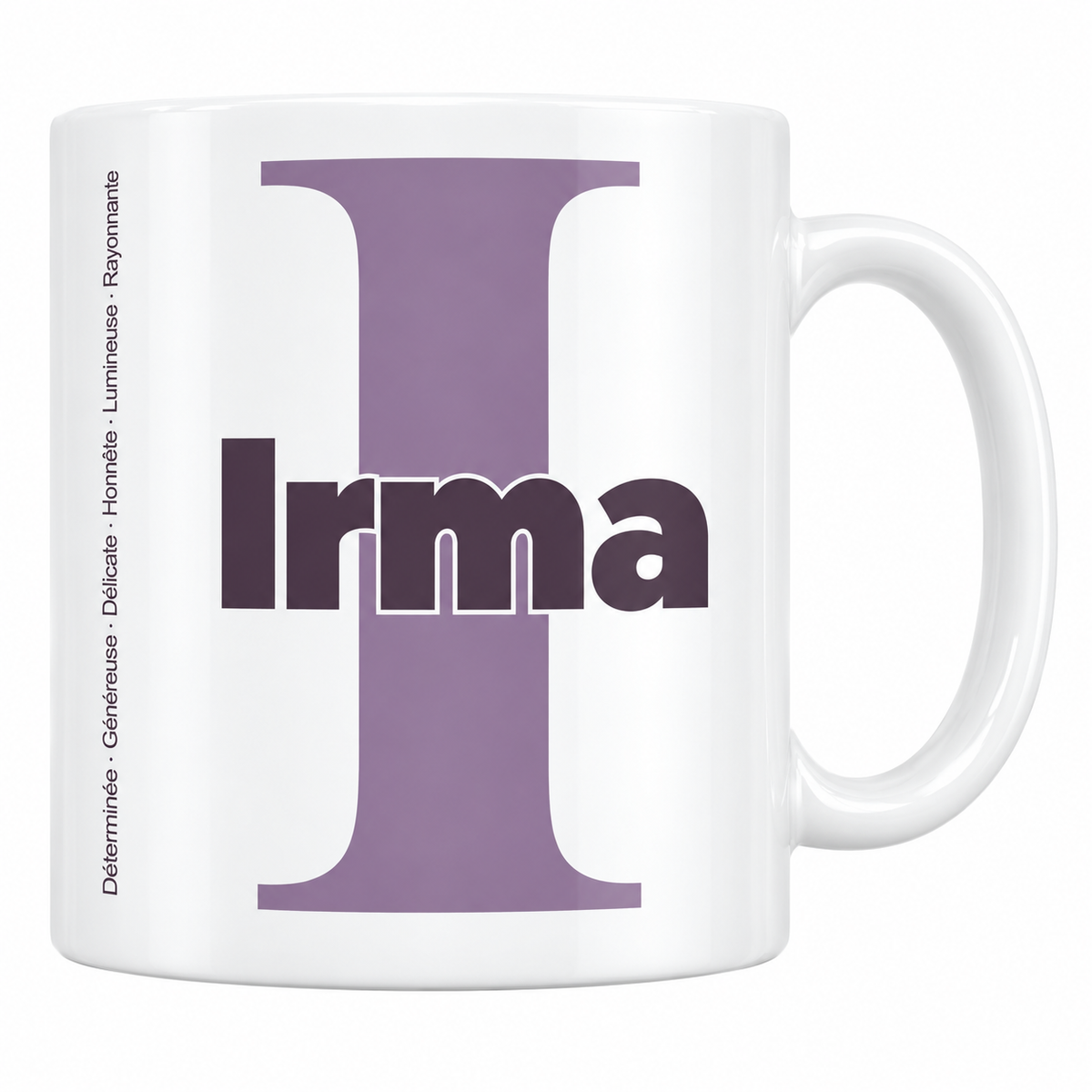 Mug blanc céramique 330 ml prénom Irma : grande initiale I, prénom Irma en lettres bold et six qualités verticales sur le côté