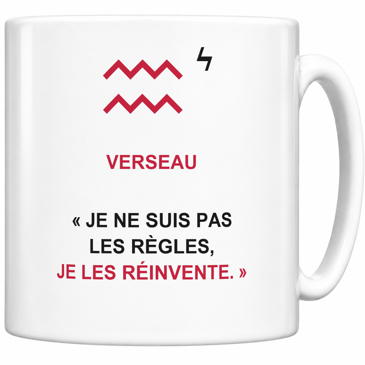 Mug blanc céramique 330 ml signe Verseau ♒ : symbole, nom VERSEAU et phrase « Je ne suis pas les règles, je les réinvente. » en capitales